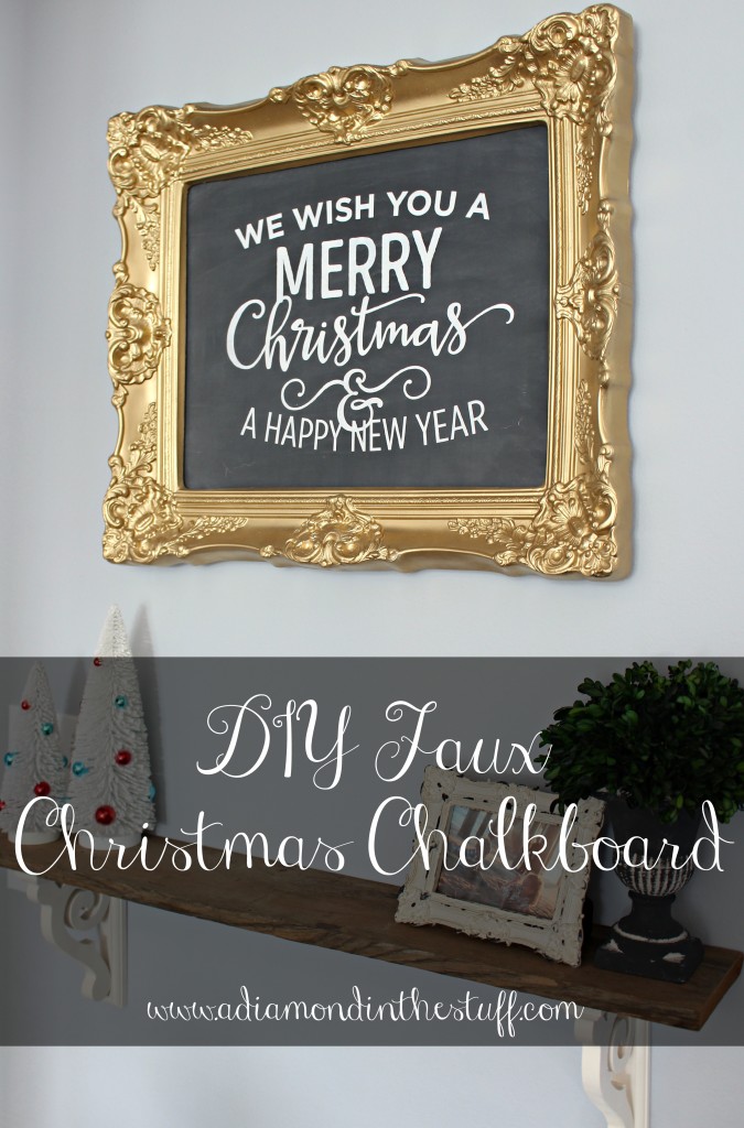 DIY Faux Christmas Chalkboard | A Diamond in the Stuff